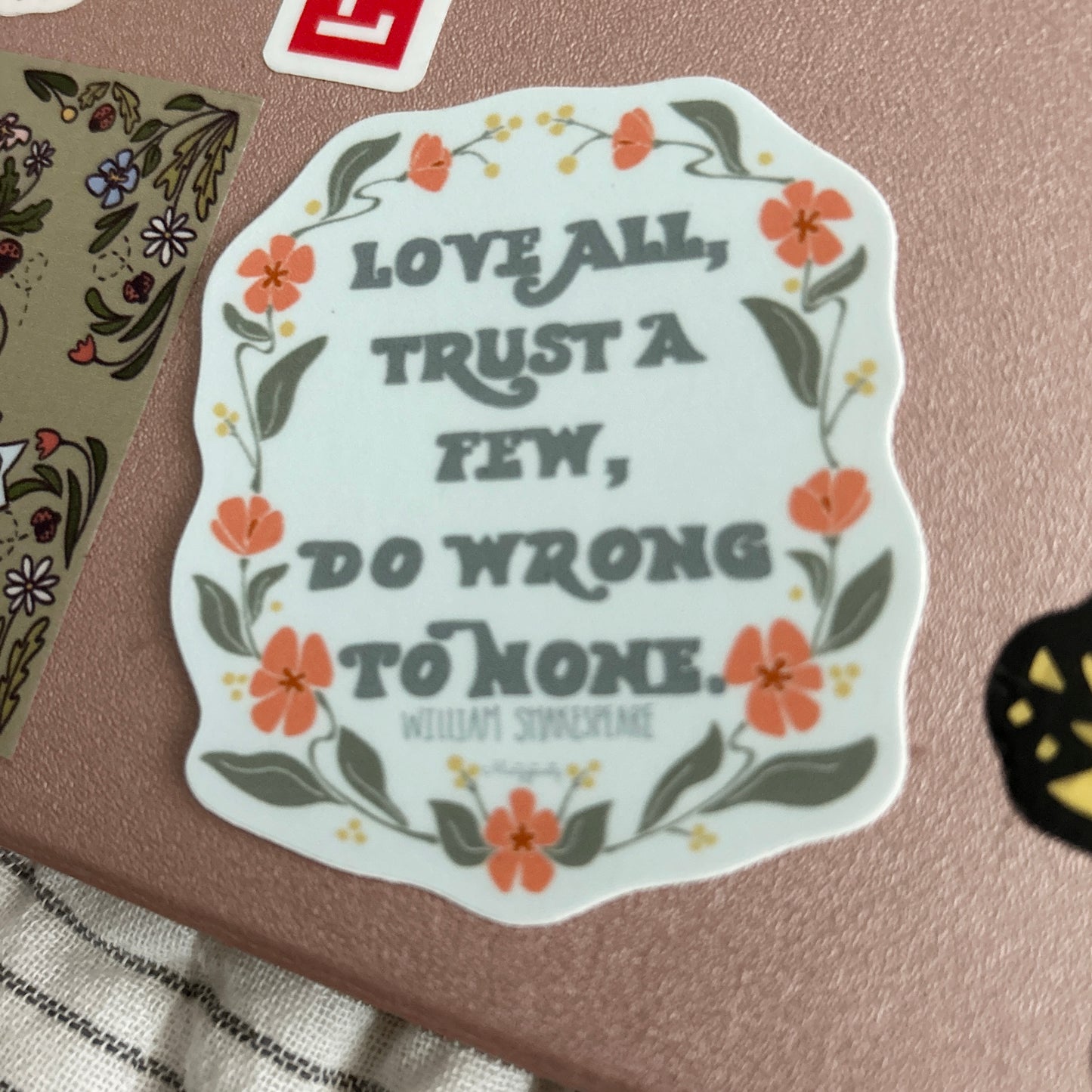 Shakespeare - Love All Quote - Vinyl Sticker 2.5”