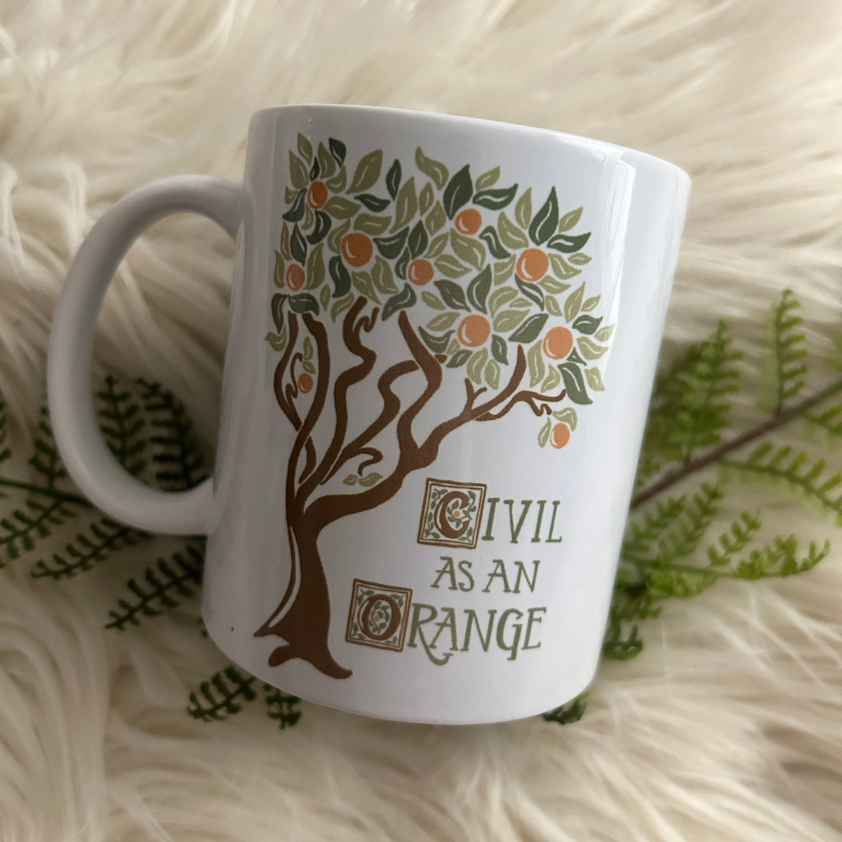 Civil As An Orange / Shakespeare Illuminated Text Style / Ceramic Mug 11oz for book theater lovers