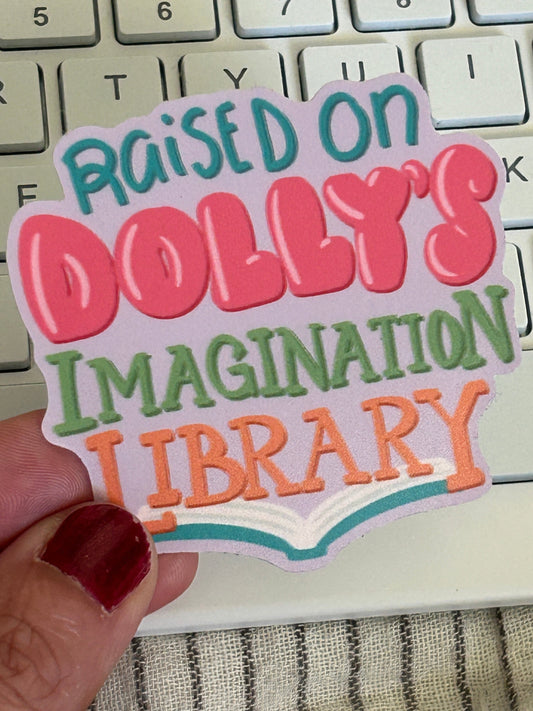 Dolly Parton / “Raised on Dolly’s Imagination Library 2.5” Vinyl Sticker